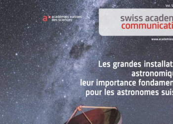 Les grandes installations astronomiques : leur importance fondamentale pour les astronomes suisses